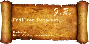 Fráter Radamesz névjegykártya